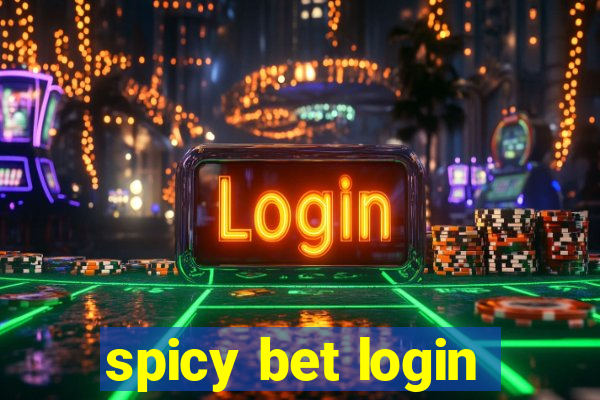 spicy bet login